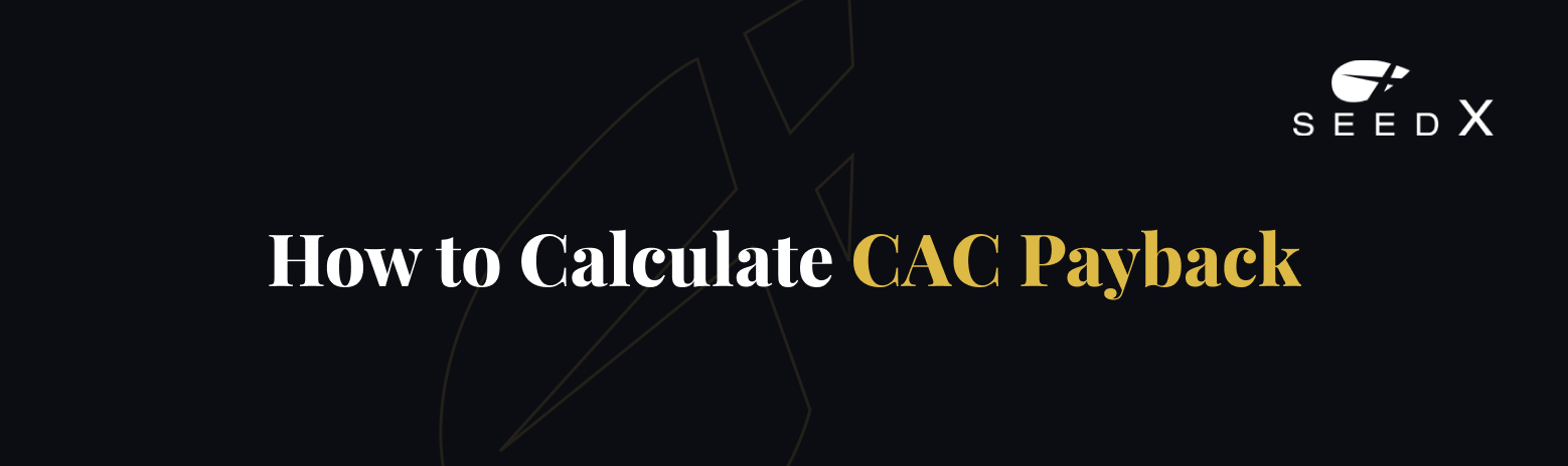 How to Calculate CAC Payback