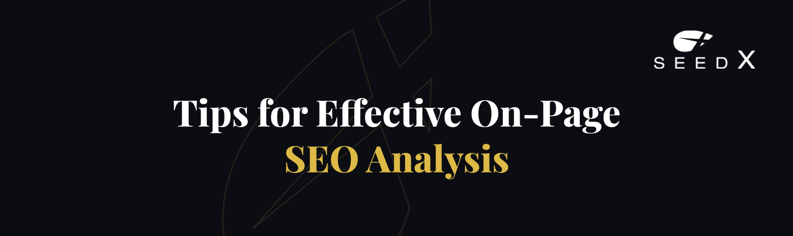 Tips for Effective On-Page SEO Analysis