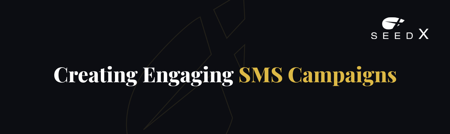 Creating Engaging SMS Campaigns