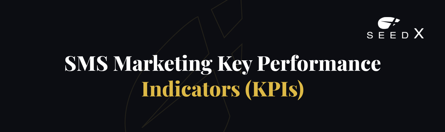 SMS Marketing Key Performance Indicators (KPIs)