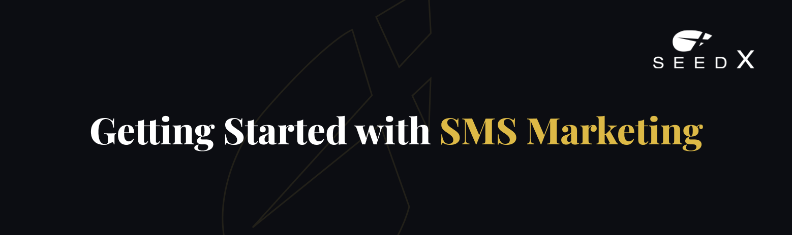 Getting Started with SMS Marketing