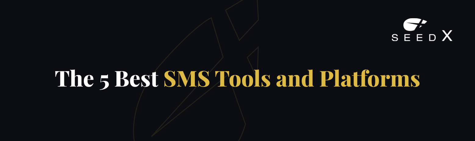 The 5 Best SMS Tools and Platforms